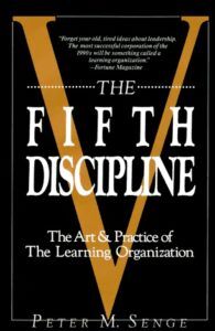 Peter Senge The Fifth Discipline