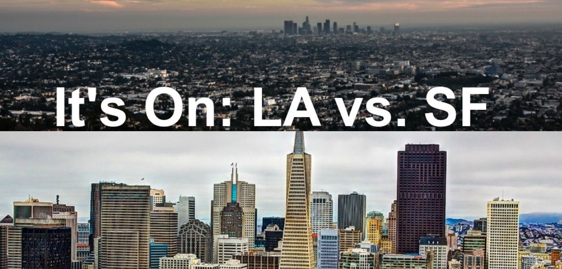 Los Angeles vs San Francisco Comparison