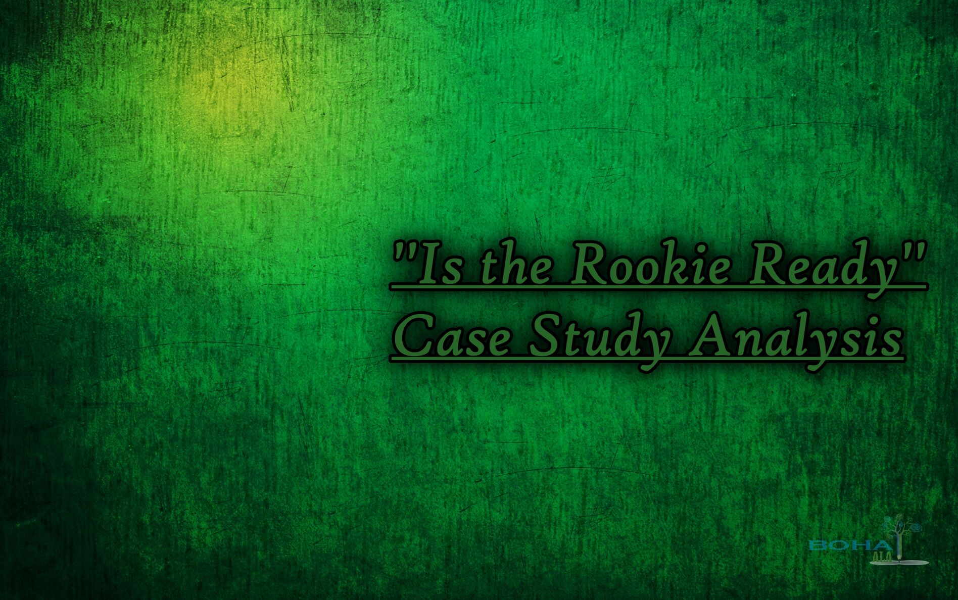 Is the Rookie Ready Case Study Analysis