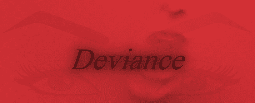 What is Deviance and its Examples