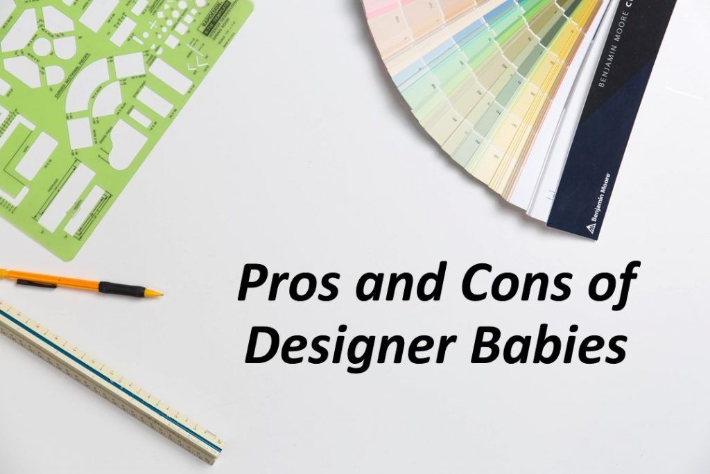 Pros And Cons Of Designer Babies 1024x684 